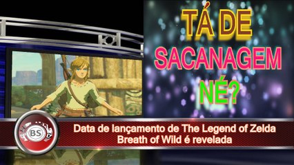 DATA DE LANCAMENTO DE THE LEGEND OF ZELDA BREATH OF THE WILD EH REVELADA. TA DE SACANAGEM NE?