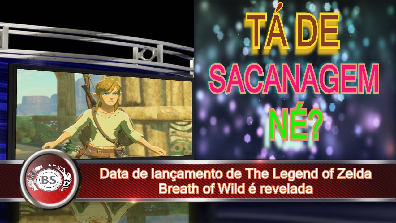 DATA DE LANCAMENTO DE THE LEGEND OF ZELDA BREATH OF THE WILD EH REVELADA. TA DE SACANAGEM NE?