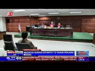 Mahfud Suroso Dituntut Penjara 7,6 Tahun