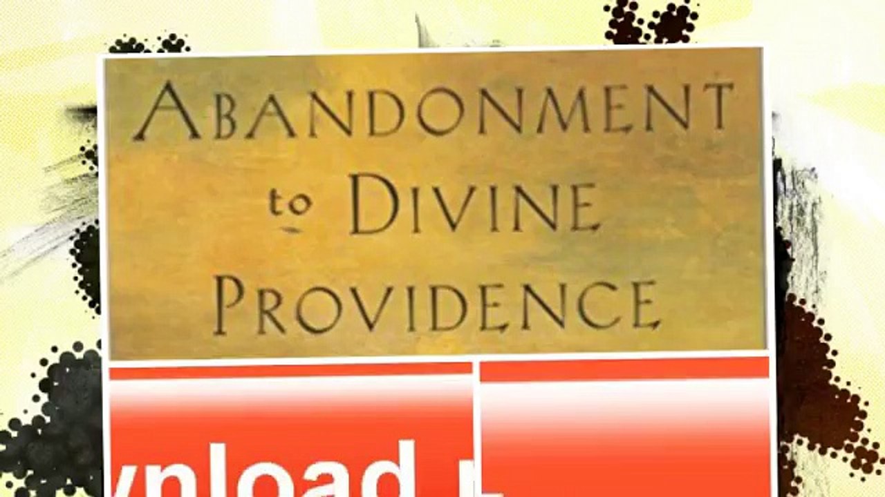 [K753.Ebook] Abandonment to Divine Providence - Free PDF Ebook