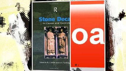 [U564.Ebook] Stone Decay: Its Causes and Controls From Brand: Routledge - Get Free Ebook