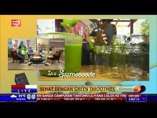 Morning Show: Sehat dengan Green Smoothies # 2