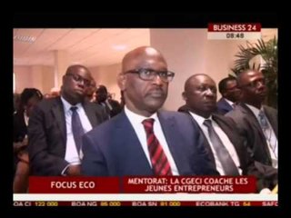 Business 24/Focus Eco  La CGECI coache les jeunes entrepreneurs
