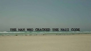 Человек взломавший код нацистов / The Man Who Cracked the Nazi Code (2015)