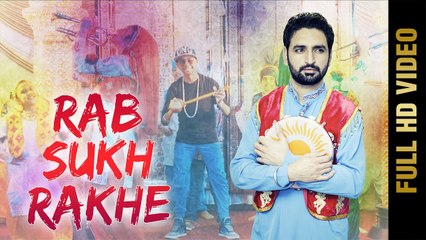 Télécharger la video: Rab Sukh Rakhe HD Video Song Deep Grewal 2017 New Punjabi Songs