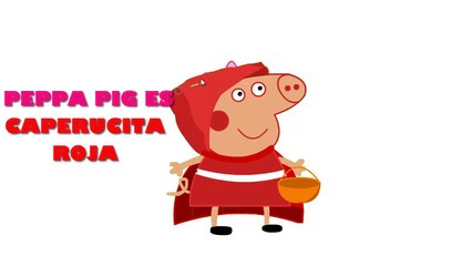 Caperucita Roja y el Lobo, peppa pig