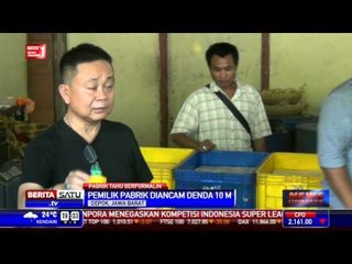 3 Pabrik di Depok dan Bogor Positif Gunakan Formalin