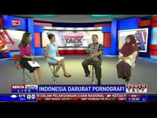 Lunch Talk: Indonesia Darurat Pornografi # 2