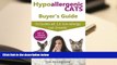 Read Online Hypoallergenic Cats Buyer s Guide. Includes all 14 low-allergy cat breeds. Full of