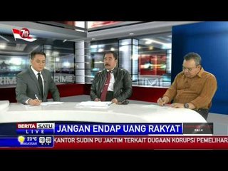 Dialog: Jangan Endap Uang Rakyat # 3