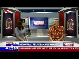 4 Pilar MPR RI: Mengawal Pelaksanaan Konstitusi # 1