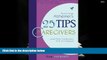 Read Online Surviving Alzheimer s: 25 TIPS for Caregivers: ...And More Confessions from a