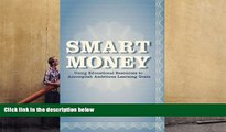 Kindle eBooks  Smart Money: Using Educational Resources to Accomplish Ambitious Learning Goals