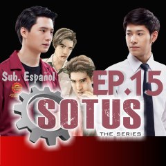 SOTUS The Series -Ep15-{Esp}