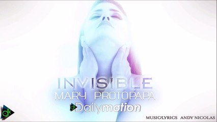 Mary Protopapa - Invisible