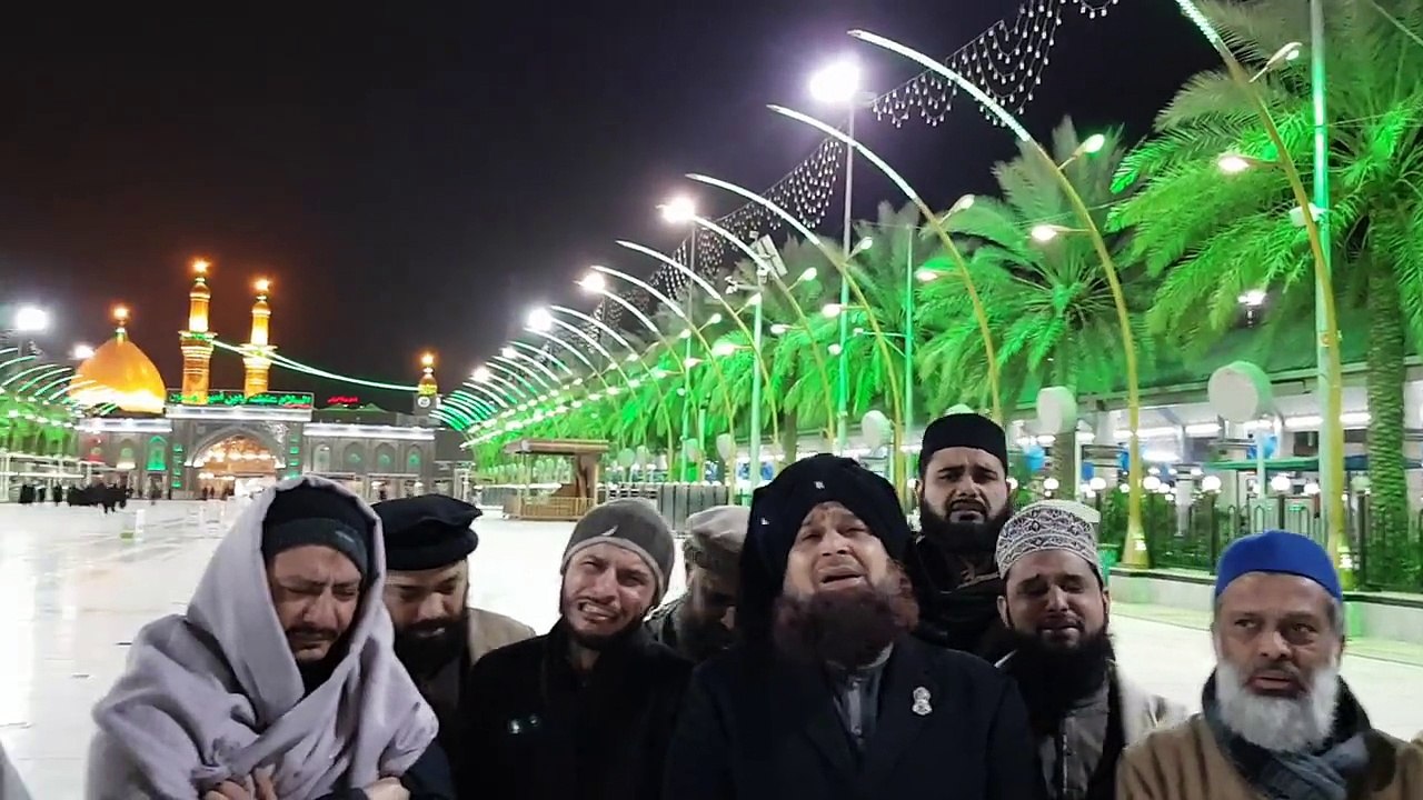 Mere Hussain Tujhe Salam in Karbala by Owais Raza Qadri and friends