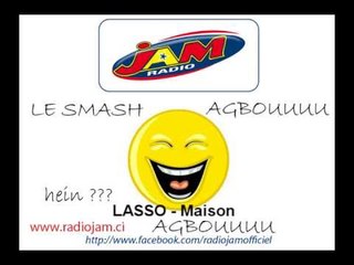 AGBOU SMASH - LASSO  Maison