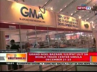 BT: Grand Noel Bazaar, ililipat ulit sa world trade center simula Dec. 21-23, 2011