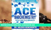 PDF [DOWNLOAD] Ace Biochemistry!: The EASY Guide to Ace Biochemistry BOOK ONLINE