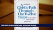 PDF  A Gentle Path Through the Twelve Steps for All People in the Process of Recovery: A Guidebook