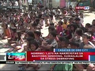 NTL: NDRRMC: 1,075 na nakaligtas sa bagyong Sendong, sumailalim sa Stress Debriefing