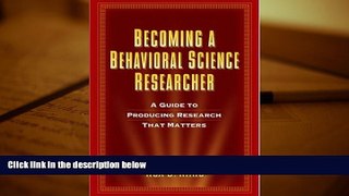 Kindle eBooks  Becoming a Behavioral Science Researcher: A Guide to Producing Research That