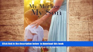Audiobook  My Mother, My Son Dwayne Clark Full Book