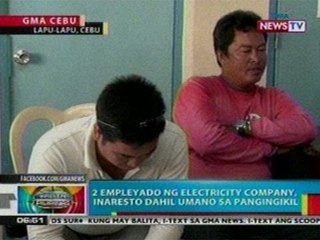 BP: 2 empleyado ng electricity company sa Cebu, inaresto dahil sa pangingikil