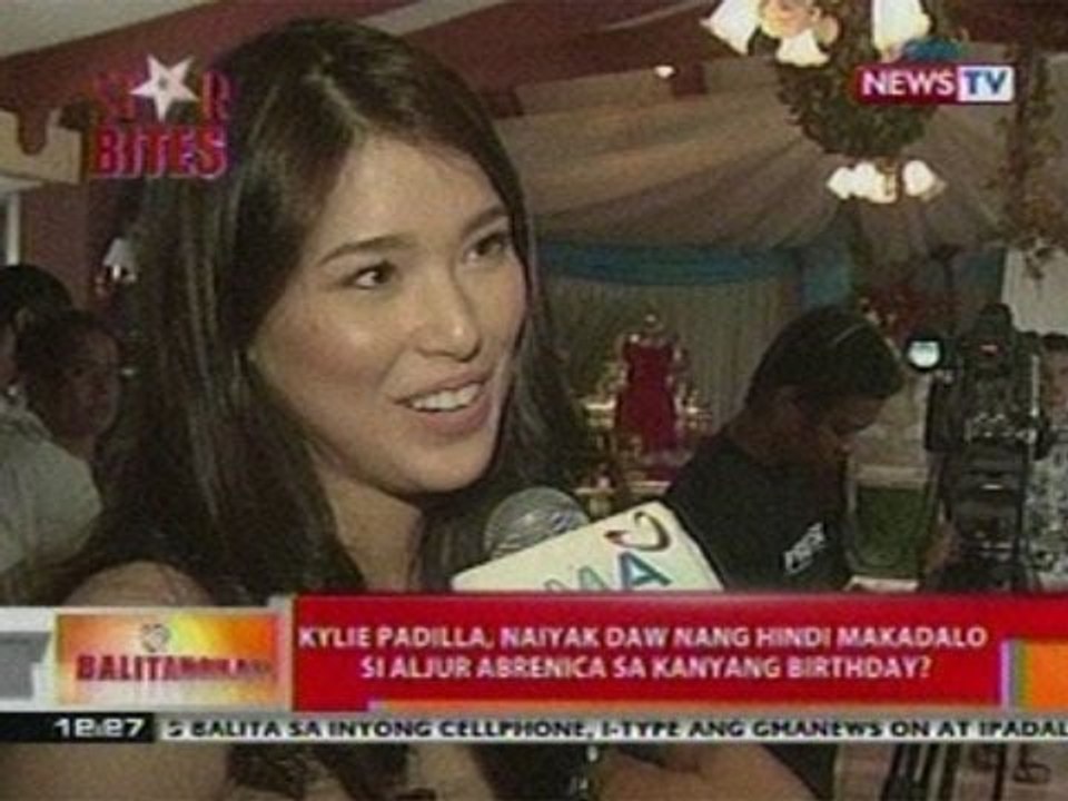 BT:  Kylie Padilla, naiyak daw nang hindi makadalo si Aljur Abrenica sa kanyang birthday