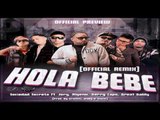 Sociedad Secreta Ft Jory, Algenis, Gerry Capo & Great Galdy - Hola Bebe (Remix) Official Preview