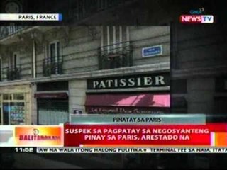 BT: Suspek sa pagpatay sa negosyanteng Pinay sa Paris, arestado na