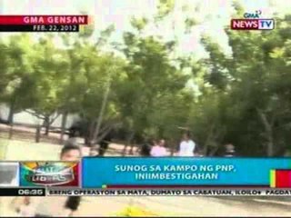 BP: Sunog sa kampo ng PNP,   iniimbestigahan