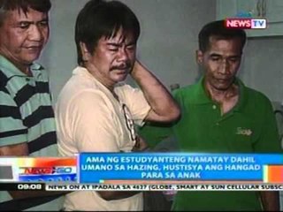 NTG: Ama ng estudyanteng namatay   dahil umano sa hazing, hustisya   ang hangad para sa anak
