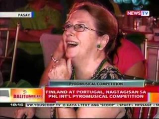 BT: Finlad at Portugal,   nagtagisan sa PHL Int'l   Pyromusical competition
