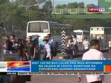NTG: May 100 na bus lulan ang mga miyembro ng INC, bumiyahe na papuntang Quirino Grandstand (022812)