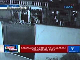 Flash: Lalaki, apat na beses na   sinagasaan ang kanyang kuya   (Mandaluyong city)