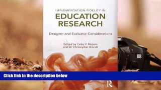 FREE [PDF]  Implementation Fidelity in Education Research: Designer and Evaluator Considerations