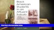 EBOOK ONLINE  Black American Students in An Affluent Suburb: A Study of Academic Disengagement