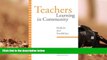 Epub Teachers Learning in Community: Realities and Possibilities (SUNY series, Restructuring and