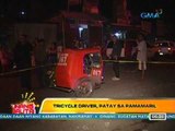 UB: Tricycle driver, patay sa pamamaril sa QC (030612)