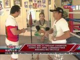 SONA: Bagong WBC Flyweight   Champion Sonny Boy Jaro, lumaban   para makabili ng tricycle