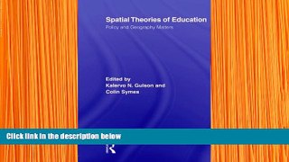 Kindle eBooks  Spatial Theories of Education: Policy and Geography Matters (Routledge Research in