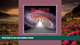 EBOOK ONLINE  The IGOS Apprentice Handbook: Activating the Inner Magical Being READ PDF