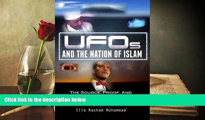 READ ONLINE  UFOs And The Nation Of Islam: The Source, Proof, And Reality Of The Wheels [DOWNLOAD]