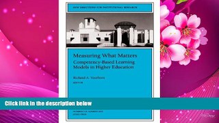 Kindle eBooks  Measuring What Matters: Competency-Based Learning Models in Higher Education: New