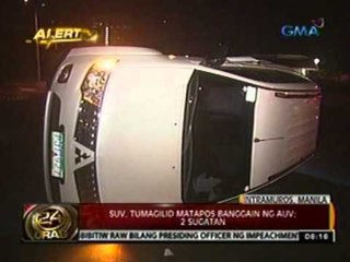 24oras: SUV, tumagilid nang banggain ang AUV sa Manila