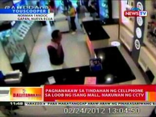 BT: Pagnanakaw sa tinadahan ng cellphone   sa loob ng isang mall sa Nueva Ecija,   nakunan ng cctv