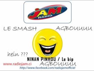 AGBOU SMASH NINAN PINHOU - Le bip