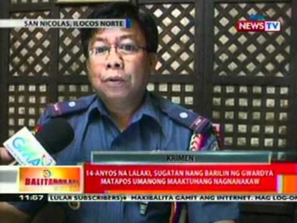 BT: 14-anyos na lalaki sa Ilocos Norte, sugatan nang barilin ng gwardya nang maaktuhang nagnanakaw