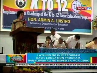 BP: Layunin ng k-12 program basic education   program, ipinaliwanag ng DepEd sa mga   guro